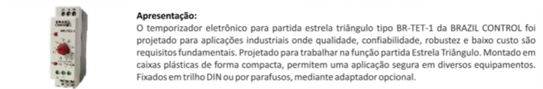 TEMPORIZADOR RETARDO NA ENERGIZAÇÃO BR-TET-1-30SEG 220VCA 55.80.0001 BR-TET-1-30SEG 220VCA 